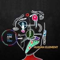 You Are In You by Human Element