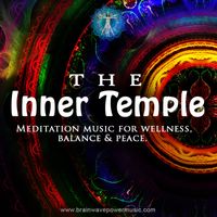 The Inner Temple by Brainwave Power Music