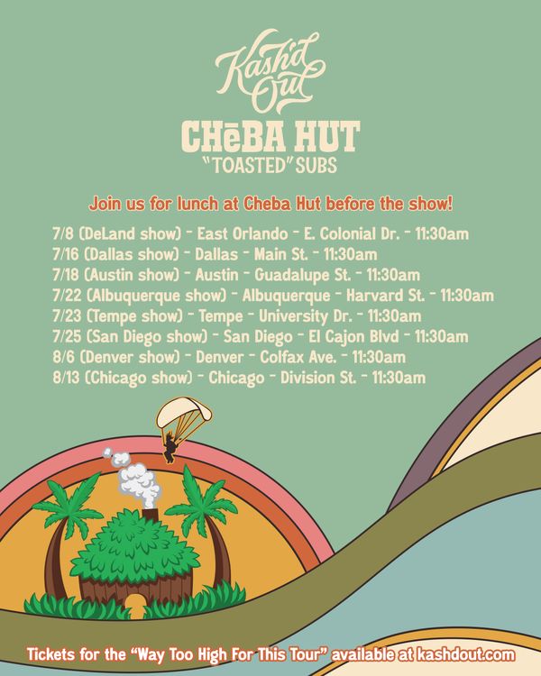 We're stopping at Cheba Hut throughout our Way Too High For This Tour. Meet us for lunch!