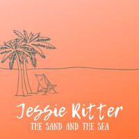 The Sand And The Sea by Jessie Ritter