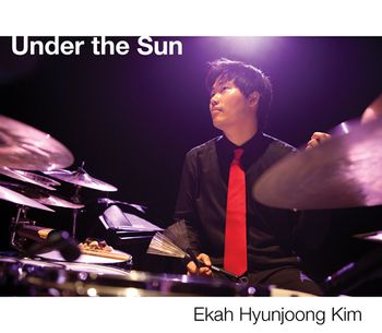 Ekah Kim "Under the Sun"
