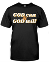 God can & God will T Shirt