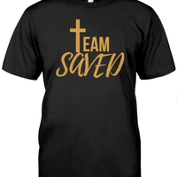 Team Saved T Shirt