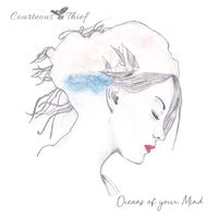 Oceans Of Your Mind by Courteous Thief