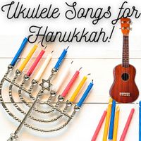 Hanukkah Songs for Ukulele