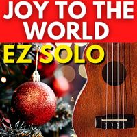 Joy to the World:  Easy Ukulele Solo 