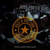 ROCK N ROLL SOUL  by Jamie Porter Band