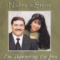 I'm Depending On You by Nadine and Stevie