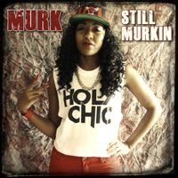Still Murkin Mixtape