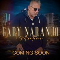 Mienteme (Single) by Gary Naranjo