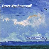 Cerulean Sky by Dave Nachmanoff