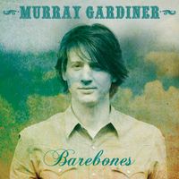 Barebones by Murray Gardiner