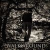 Walk Around: CD