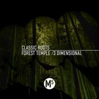 Forest Temple/3 Dimensional  by Classic Roots