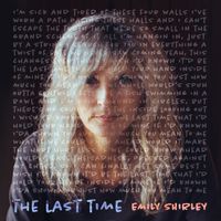 The Last Time by Emily Shirley