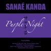 PURPLE NIGHT by SANAE KANDA & FRIENDS