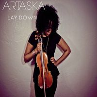 Lay Down  by Artaska