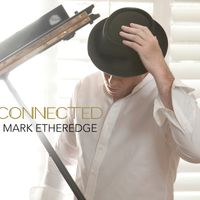 CONNECTED by Mark Etheredge