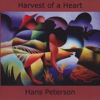 Harvest of a Heart by Hans Peterson