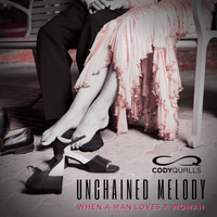 Unchained Melody/When A Man Loves A Woman by Cody Qualls