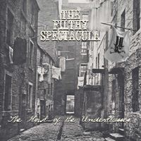 The Howl of the Underclasses by THE FILTHY SPECTACULA