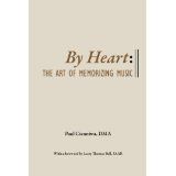 Click the image to order "By Heart: The Art of Memorizing Music" at Amazon in either print or Kindle formats.