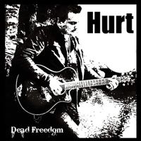 Hurt by Dead Freedom