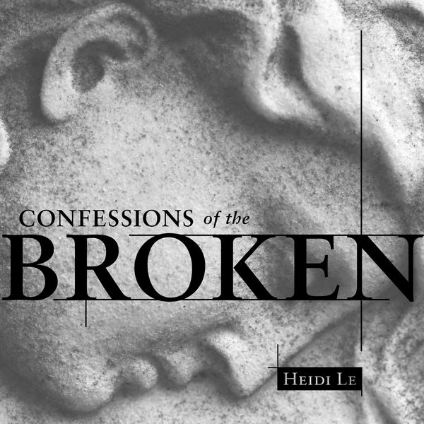 Confessions of the Broken: Book & Album