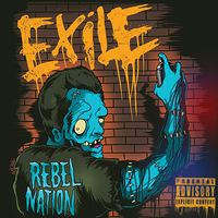Rebel Nation by Exile The Rebel