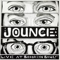 Live at Brooklyn Bowl by Jounce