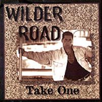 Take One by Wilder Road