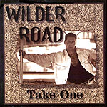 "Take One" Wilder Road