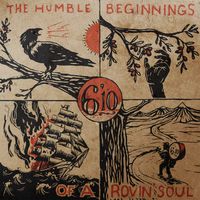 The Humble beginnings of a Roving Soul: LP (Available NOW!!!!) 