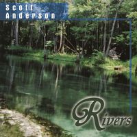 Rivers by Scott Anderson