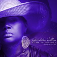 Storytelling Side II, Moments4Love by Gwendolyn Collins
