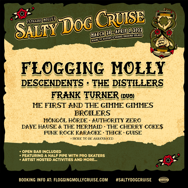 Flogging Molly Salty Dog Cruise 2022 isa GO!!! see ya there shipmates!!!