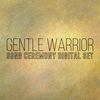 Gentle Warrior Song Ceremony - Digital Set