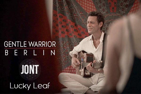 Jont - Lucky Leaf / Gentle Warrior Berlin - Video 