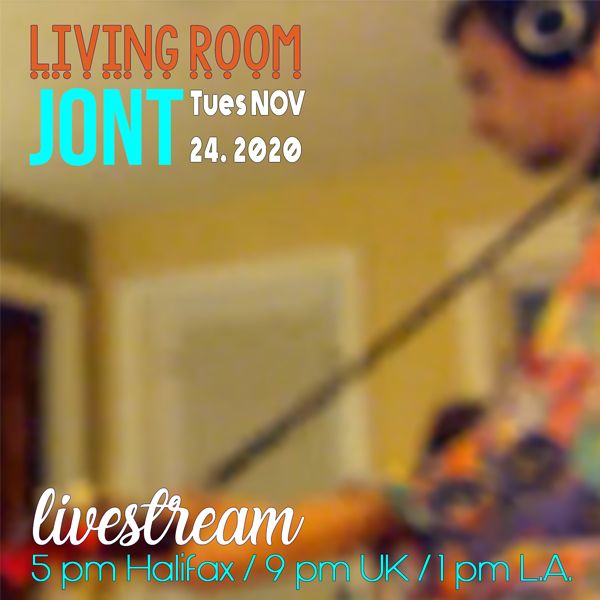 Jont - Living Room Livestream TUES.NOV.24.20