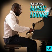 Easy Listening Music Lounge by various artists