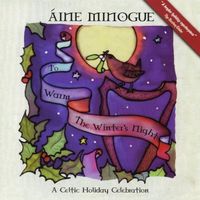 To Warm The Winter's Night by Áine Minogue