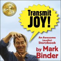 Transmit Joy! audiobook (mp3 downloads)