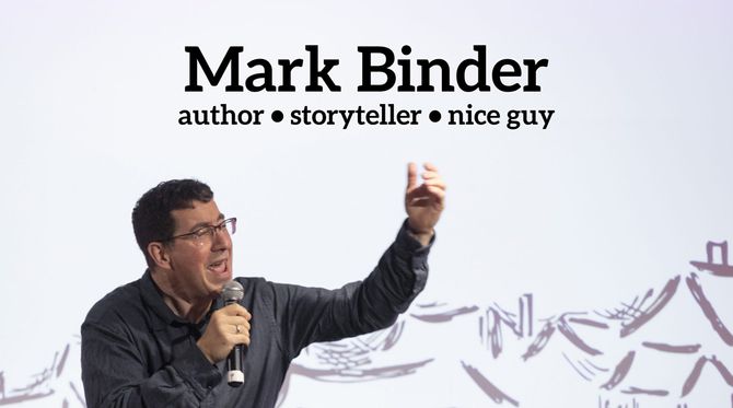 Mark Binder - author, storyteller, nice guy