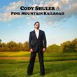 Cody Shuler & Pine Mountain Railroad: CD