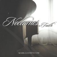 Nocturnes of Faith by Mark Looney