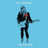 Too High Now (Single) by Will Courtney