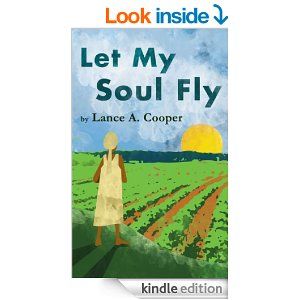 Let My Soul Fly by Lance A. Cooper. A Free E Book from Amazon.com. Also get a Free Kindle Reading App.
Anybody can read Kindle books—even without a Kindle device—with the FREE Kindle app for smartphones, tablets and computers. Click on the books image above.