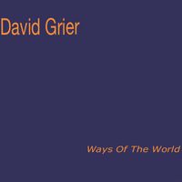 Ways Of The World by David Grier
