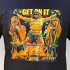 GET ON IT - T Shirt