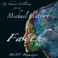 Faith - BOP Remixes by Michael Watford